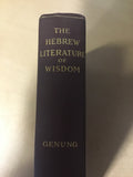 Genung, John Franklin - The Hebrew Literature Of Wisdom in light of Today