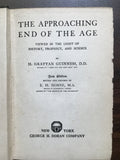 Guinness, H. Grattan- The Approaching End of the Age
