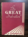 Strombeck, J.F.- So Great Salvation