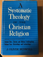 Buswell, J. Oliver - A Systematic Theology of the Christian Religion (2-volumes in 1)