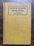 Chalmers, William E.- Church School Objectives