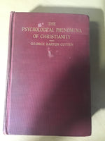 Cutten, George Barton - The Psychological Phenomena of Christianity