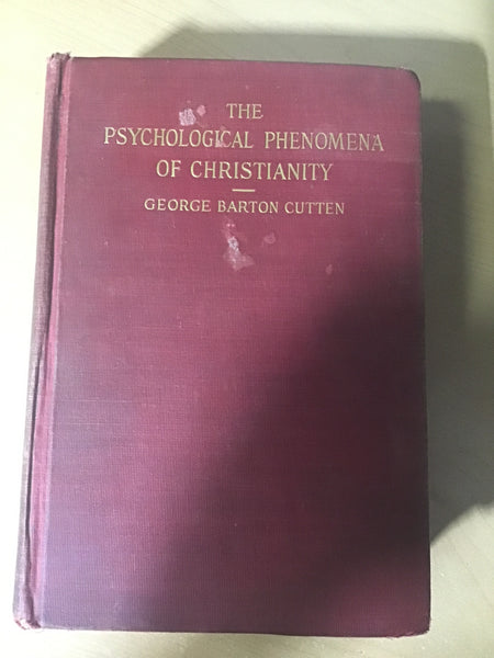 Cutten, George Barton - The Psychological Phenomena of Christianity