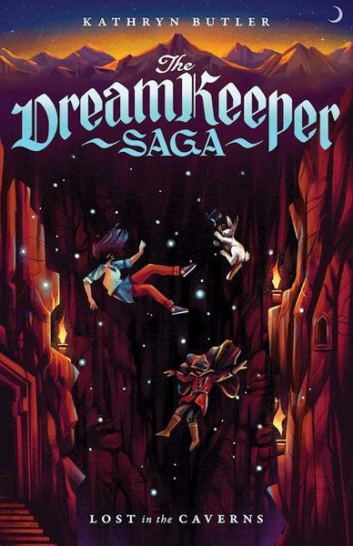 The Dream Keeper Saga #3  Lost In The Caverns