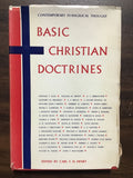 Henry, Carl F.H. Editor- Basic Christian Doctrines