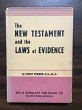 Rimmer, Harry- The New Testament and the Laws of Evidence