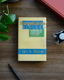 Murray, Iain H.- Evangelicalism Divided: A Record of Crucial Change in the Years 1950 to 2000