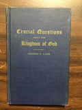 Ladd, George E.- Crucial Questions About the Kingdom of God