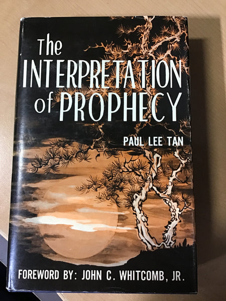 Tan, Paul Lee - The Interpretation of Prophecy