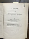 Burrage, Henry S.- A History of the Baptists in New England