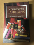 Martin, Robert P. - A Guide to the Puritans