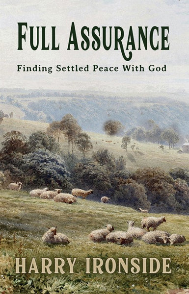 Full Assurance: Finding Settled Peace With God