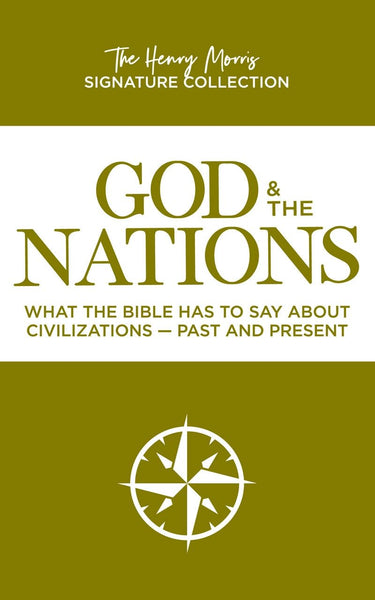 God & The Nations (The Henry Morris Signature Collection)