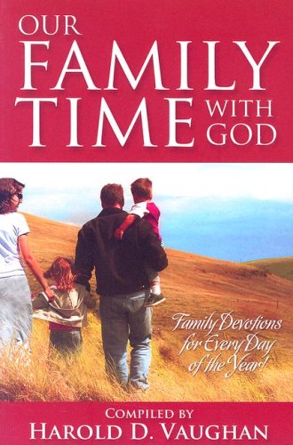 Our Family Time with God: Family Devotions for Every Day of the Year