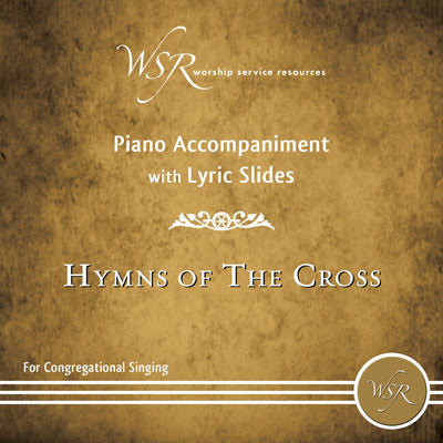 Hymns of The Cross - Piano with Lyric Slides DVD