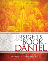 Insights On The Book Of Daniel: A Verse by Verse Study