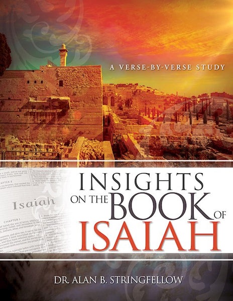 Simple Scriptre For Insight Insights On The Book Of Isaiah: A Verse by Verse Study – Scripture Truth