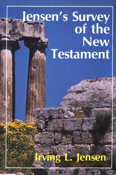 Jensen’s Survey of the New Testament