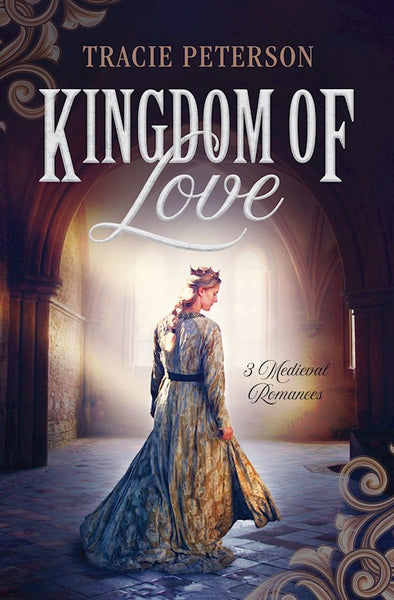 Kingdom Of Love: 3 Medieval Romances