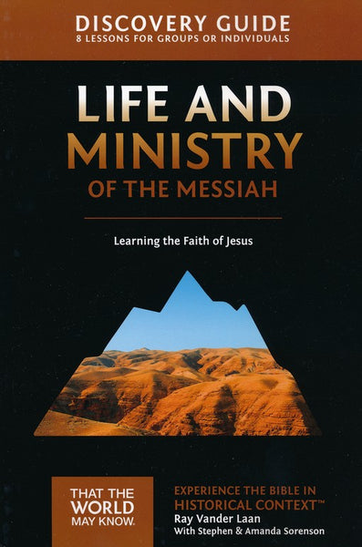Faith Lessons #3  Discovery Guide on the Life and Ministry of the Messiah