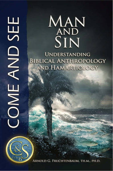 Come and See: Man and Sin: Understanding Biblical Anthropology and Hamartiology