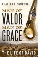 Man Of Valor, Man Of Grace: The Life Of David
