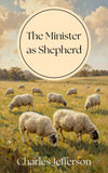The Minister As Shepherd