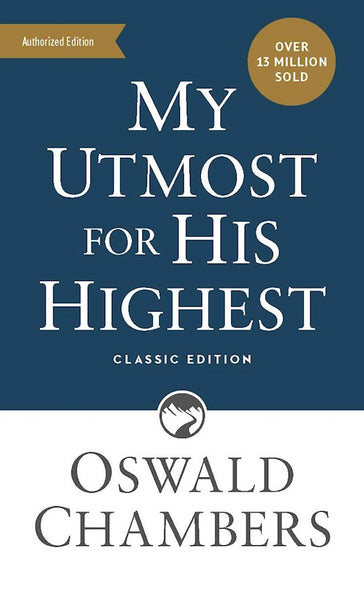 My Utmost For His Highest (Classic Edition)  Paperback Mass Market