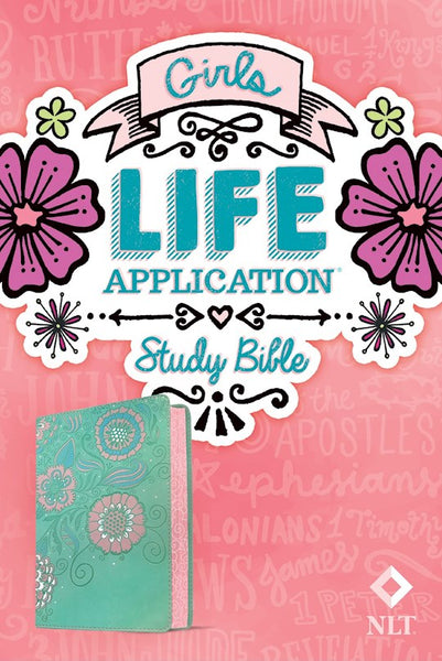 NLT Girls Life Application Study Bible-Teal/Pink Flowers LeatherLike