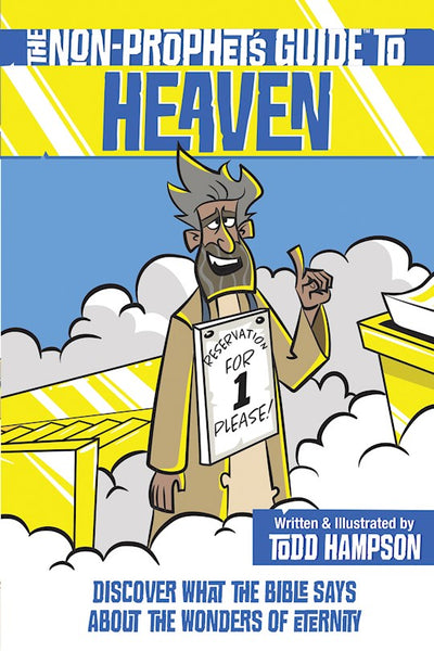 The Non-Prophet’s Guide to Heaven