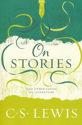 On Stories And Other Essays on Literature