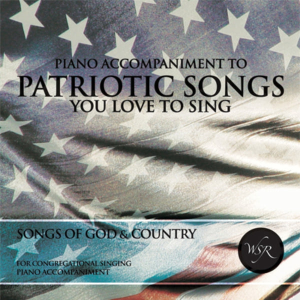 Patriotic Songs You Love to Sing!