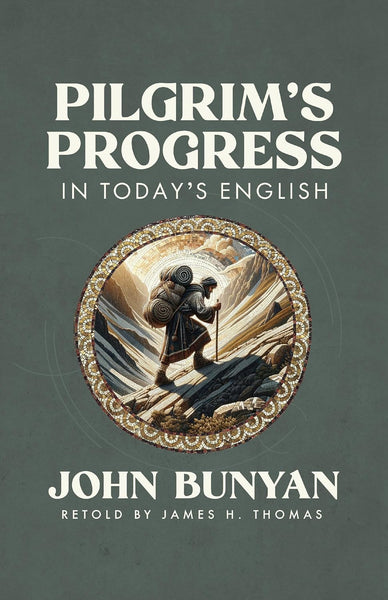 Pilgrim’s Progress in Today’s English