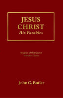 Studies of the Savior # 3 -  Jesus Christ: His Parables Paperback