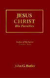 Studies of the Savior # 3 -  Jesus Christ: His Parables Paperback