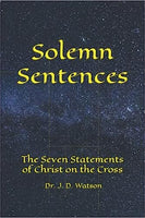 Solemn Sentences: The Seven Statements of Christ on the Cross