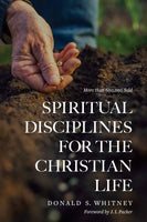 Spiritual Disciplines for the Christian Life Revised & Updated