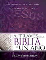 Spanish- Through The Bible In One Year A 52 Lesson Introduction to the 66 Books of the Bible