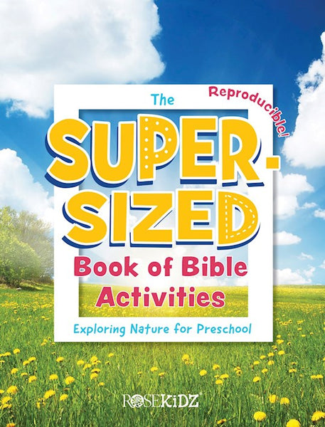 The Super-Sized Book Of Bible Activities: Exploring Nature for Preschool