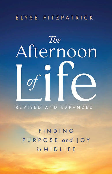 The Afternoon Of Life: Finding Purpose And Joy In Midlife