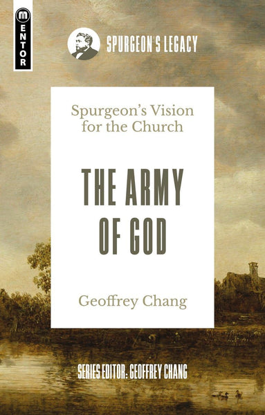 The Army of God: Spurgeon’s Vision for the Church