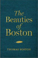 The Beauties of Boston: A Selection of the Writings of Thomas Boston Hardcover