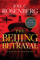 The Beijing Betrayal (A Marcus Ryker Novel)