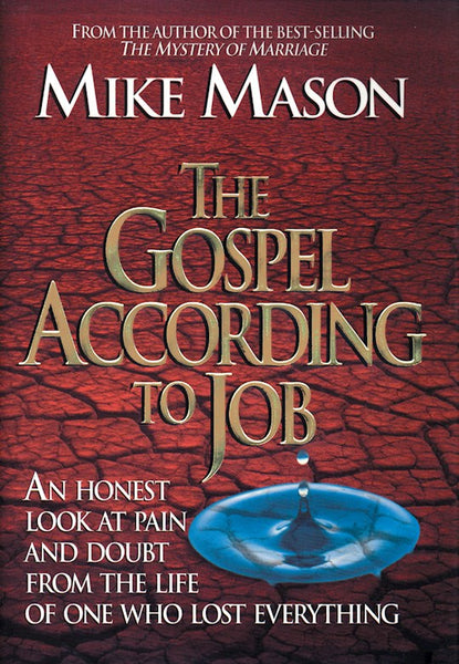The Gospel According To Job: An Honest Look At Pain And Doubt