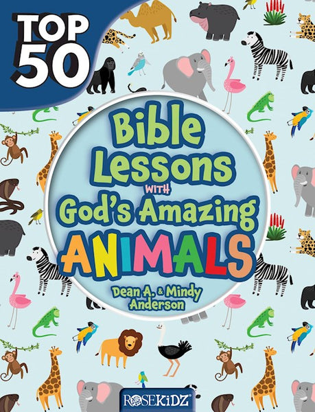 Top 50 Bible Lessons With God's Amazing Animals