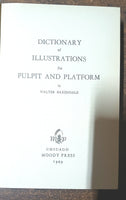 Baxendale, Walter - Dictionary for pulpit and platform illustrations