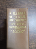 Robertson, A. T. - A Grammar of the Greek New Testament