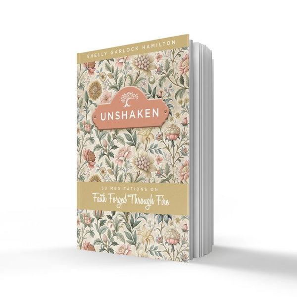 Unshaken: Faith Forged Through Fire