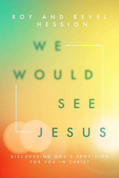 We Would See Jesus