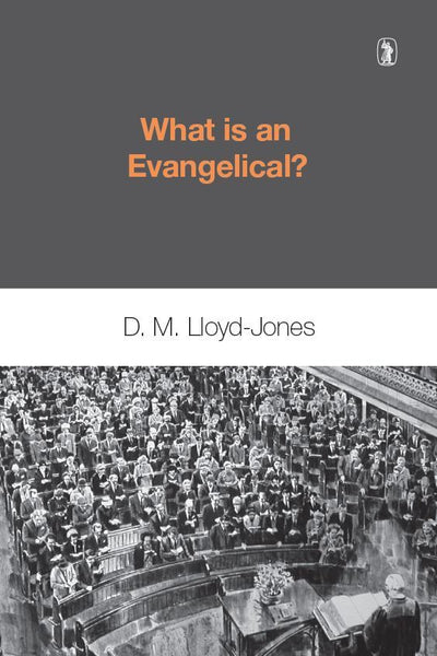 What is an Evangelical?